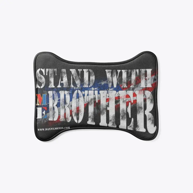 Stand With Me Brother